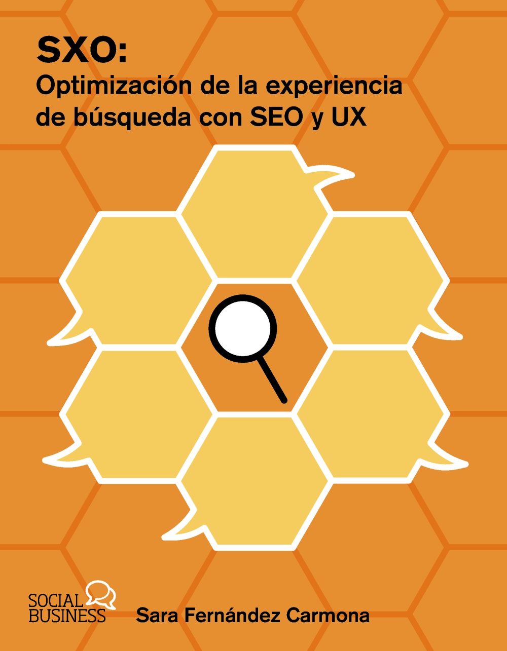 Portada del libro "SXO: Optimización de la experiencia de búsqueda con SEO y UX", escrito por Sara Fernández Carmona y publicado por Anaya Multimedia.